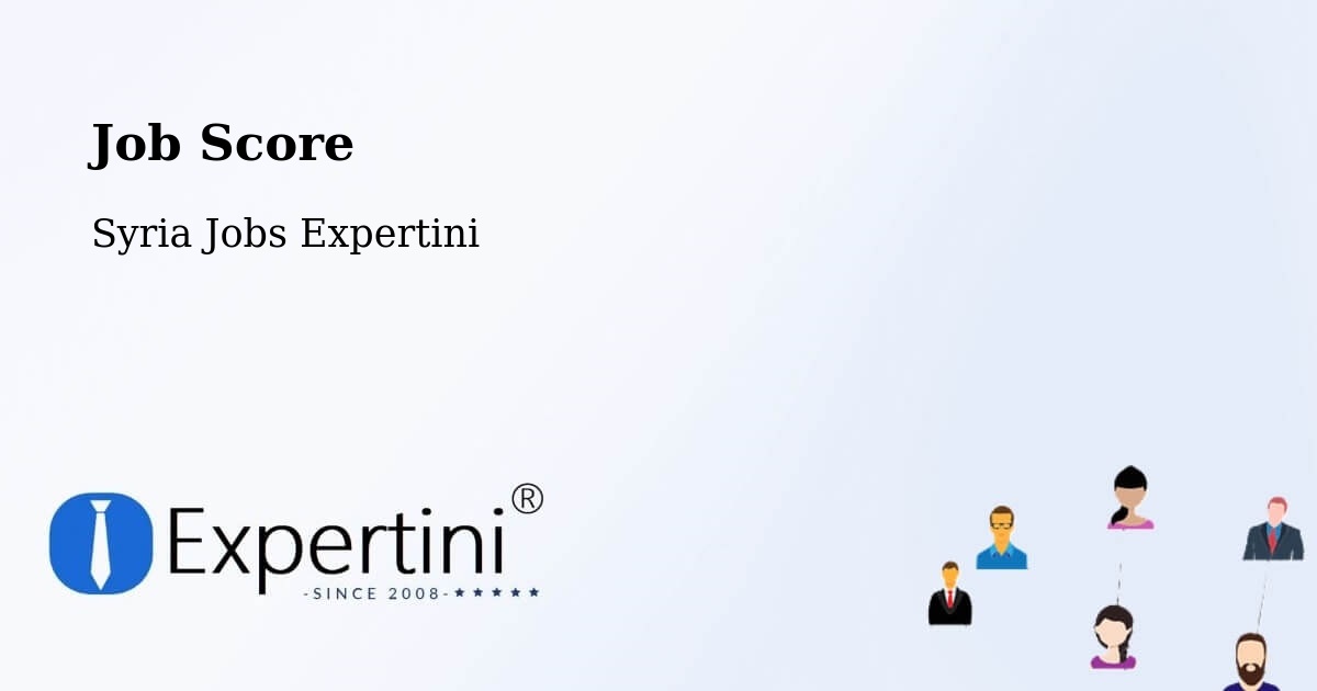 Job Score & Job Description Score Tool – Ḩarastā - Syria Jobs Expertini