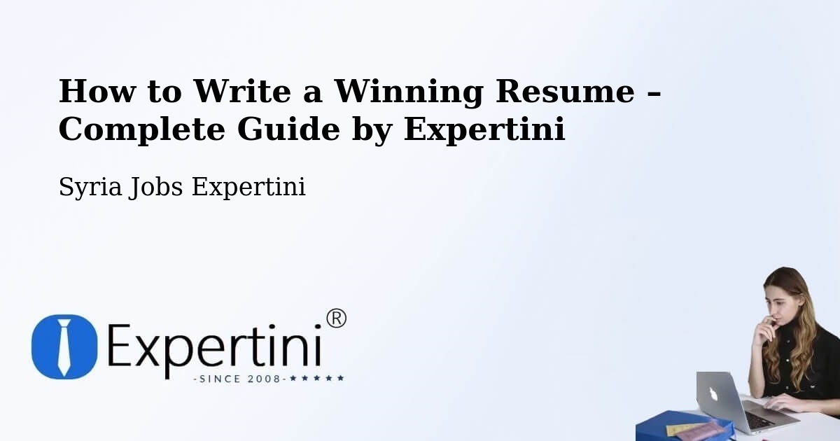 Resume Writing Guide for Job Seekers – Ḩarastā - Ḩarastā, Syria Jobs Expertini