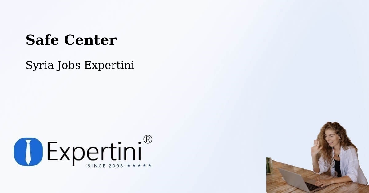 Safety Center – Ḩarastā - Syria Jobs Expertini